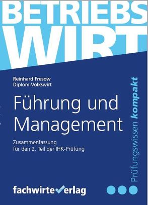 Führung und Management von Fresow,  Reinhard