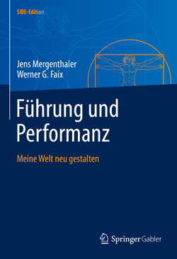 Führung und Performanz von Faix,  Werner G., Mergenthaler,  Jens