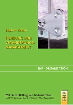 Führung und Veränderungsmanagement von Fatzer,  Gerhard, Kamann,  Grit, Schein,  Edgar H.