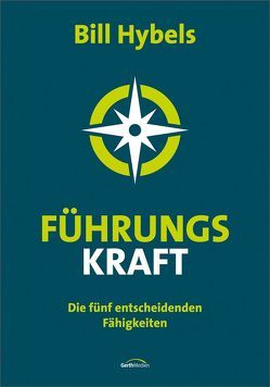 Führungs-KRAFT von Hybels,  Bill