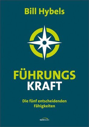 Führungs-KRAFT von Hybels,  Bill