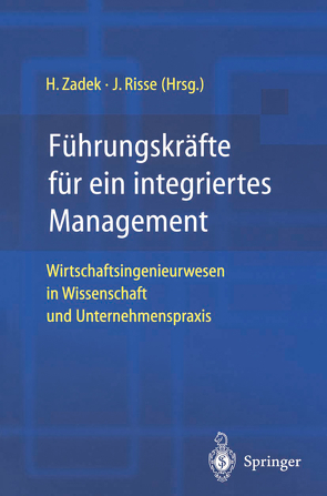 Führungskräfte für ein integriertes Management von Risse,  Jörg, Zadek,  Hartmut