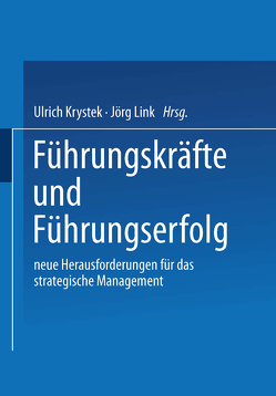 Führungskräfte und Führungserfolg von Krystek,  Ulrich, Link,  Jörg