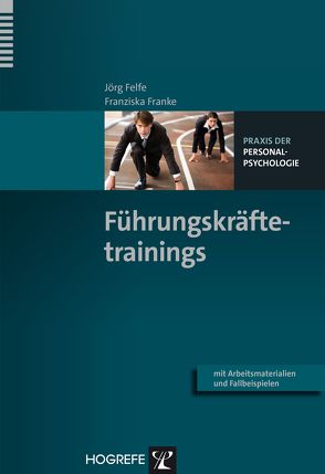 Führungskräftetrainings von Felfe,  Jörg, Franke,  Franziska