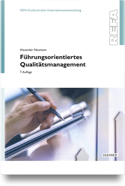 Führungsorientiertes Qualitätsmanagement von Neumann,  Alexander