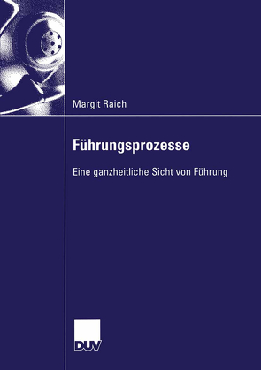 Führungsprozesse von Hinterhuber,  Prof. Dr. Hans H., Raich,  Margit