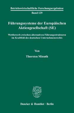 Führungssysteme der Europäischen Aktiengesellschaft (SE). von Minuth,  Thorsten