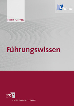 Führungswissen von Stahl,  Heinz K.