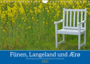 Fünen, Langeland und Ærø – Unterwegs auf der „Herrenhausroute“ in Dänemark (Wandkalender 2023 DIN A4 quer) von Pantke,  Reinhard