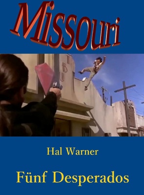 Fünf Desperados von Warner,  Hal