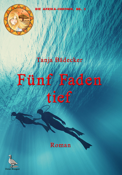 Fünf Faden tief von Bädecker,  Tanja