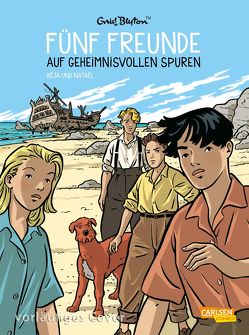 Fünf Freunde 3: Fünf Freunde auf geheimnisvollen Spuren von Béja, Blyton,  Enid, Nataël, von der Weppen,  Annette