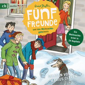 Fünf Freunde und das Weihnachtsgeheimnis von Blyton,  Enid, Clarén,  Marius, Raidt,  Gerda