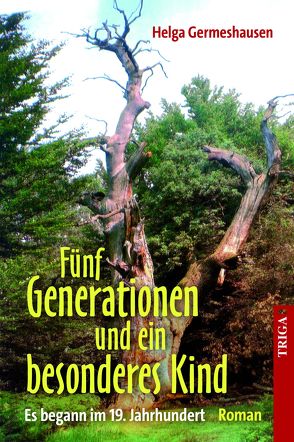 Fünf Generationen und ein besonderes Kind von Emig,  Chris, Germeshausen,  Helga