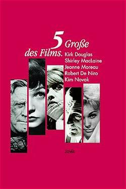 Fünf Grosse des Films von Stiftung Deutsche Kinemathek