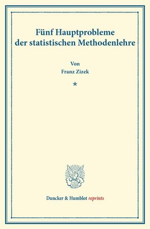 Fünf Hauptprobleme der statistischen Methodenlehre. von Žižek,  Franz