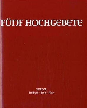 Fünf Hochgebete