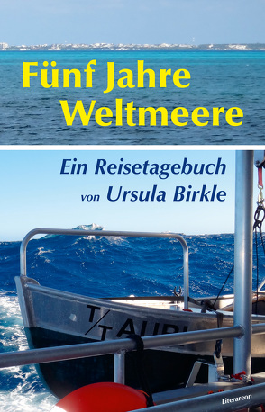 Fünf Jahre Weltmeere von Birkle,  Ursula