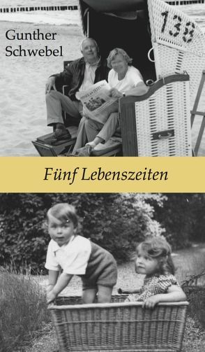 Fünf Lebenszeiten von Schwebel,  Gunther