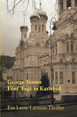 Fünf Tage in Karlsbad von Tenner,  George
