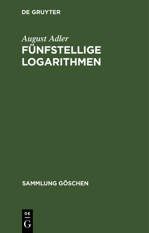 Fünfstellige Logarithmen von Adler,  August