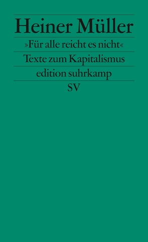 »Für alle reicht es nicht« von Müller,  Heiner, Müller,  Helen, Pornschlegel,  Clemens