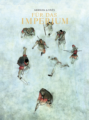 Für das Imperium – Gesamtausgabe von Merwan, Pröfrock,  Ulrich, Vivès,  Bastien