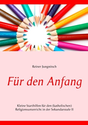 Für den Anfang von Jungnitsch,  Reiner