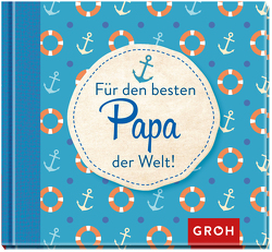 Für den besten Papa der Welt von Groh Verlag