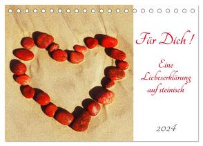Für Dich! – Eine Liebeserklärung auf steinisch (Tischkalender 2024 DIN A5 quer), CALVENDO Monatskalender von Schimmack,  Claudia