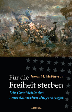 Für die Freiheit sterben von Fliessbach,  Holger, McPherson,  James M., Seibicke,  Christa