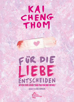 Für die Liebe entscheiden von Debreceni,  Desz, Thom,  Kai Cheng