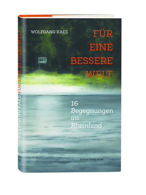 Für eine bessere Welt von Kaes,  Wolfgang