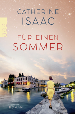 Für einen Sommer von Isaac,  Catherine, Naumann,  Katharina