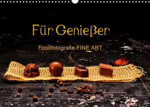 Für Genießer, Foodfotografie FINE ART (Wandkalender 2020 DIN A3 quer) von Dederichs,  Karin