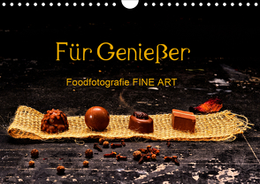 Für Genießer, Foodfotografie FINE ART (Wandkalender 2020 DIN A4 quer) von Dederichs,  Karin