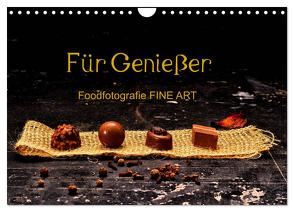 Für Genießer, Foodfotografie FINE ART (Wandkalender 2024 DIN A4 quer), CALVENDO Monatskalender von Dederichs,  Karin