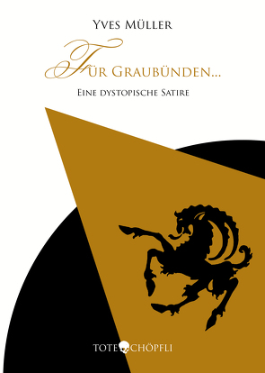 Für Graubünden… von Müller,  Yves