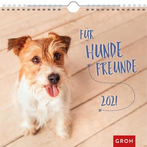Für Hundefreunde 2021 von Groh Redaktionsteam