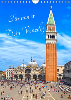 Für immer Dein Venedig (Wandkalender 2023 DIN A4 hoch) von Meyer © Stimmungsbilder1,  Marion