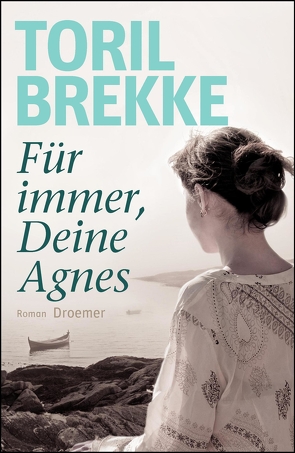 Für immer, Deine Agnes von Brekke,  Toril, Haefs,  Gabriele