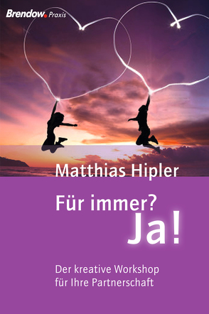 Für immer? Ja! von Hipler,  Matthias