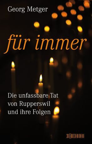 Für immer von Metger,  Georg, Müller,  Franziska K.