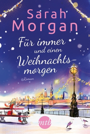 Für immer und einen Weihnachtsmorgen von Heisig,  Judith, Morgan,  Sarah