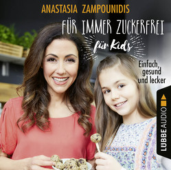 Für immer zuckerfrei – für Kids von Zampounidis,  Anastasia