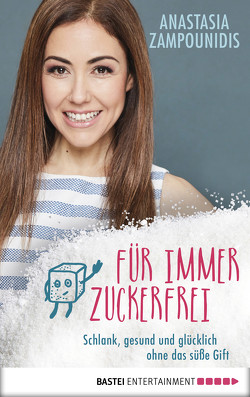 Für immer zuckerfrei von Zampounidis,  Anastasia