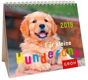 Für kleine Hundefans 2019 von Groh Redaktionsteam