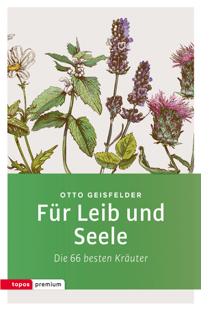 Für Leib und Seele von Geisfelder,  Otto
