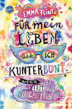 Für mein Leben seh ich kunterbunt (wenn ich nur erst den Durchblick hab) von Flint,  Emma, Schoeffmann-Davidov,  Eva