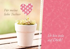 Für meine liebe Tochter – Ich bin so stolz auf Dich! von Engeln,  Reinhard